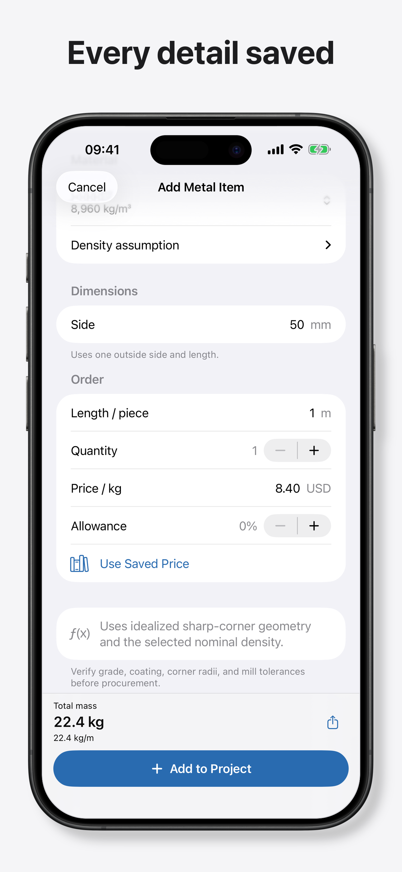 Metal dimensions, price, allowance, and mass saved to a project